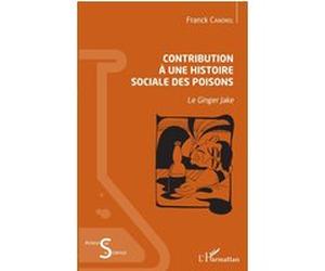 Contribution à une histoire sociale des poisons Franck Canorel (Auteur)