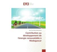Contribution au developpement de l'energie renouvelable A Madagascar - Hery Rakotondramiarana - Universitaires Europeennes - broché - Etude