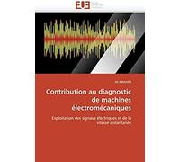 Contribution Au Diagnostic De Machines Électromécaniques