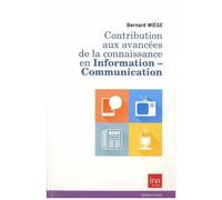 Contribution Aux Avancées De La Connaissance En Information-Communication