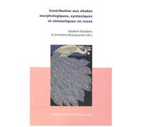 Contribution Aux Études Morphologiques, Syntaxiques Et Sémantiques En Russe
