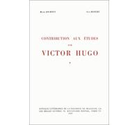 Contribution aux études sur Victor Hugo