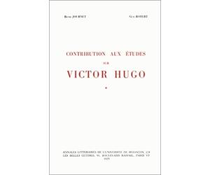 Contribution aux études sur Victor Hugo