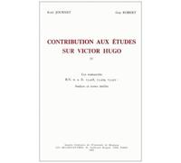 Contribution Aux Études Sur Victor Hugo - Tome 4, Analyse Et Textes Inédits