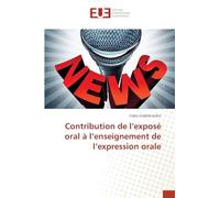 Contribution de l’exposé oral à l’enseignement de l’expression orale
