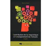 Contribution de la linguistique a l'enseignement du francais POTHIE BEATRICE (Auteur)