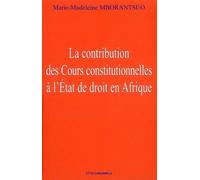 La contribution des Cours constitutionnelles à l'Etat de droit en Afrique