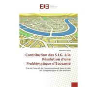 Contribution des S.I.G. à la Résolution d'une Problématique d'Ecosanté Cas de l'eau et de l'assainissement dans la ville de Ouagadougou et ses environs - Mamadou Gning - Universitaires Europeennes - b
