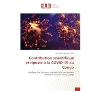 Contribution scientifique et riposte à la COVID-19 au Congo: Analyse des facteurs associés à la vaccination contre la COVID-19 au Congo