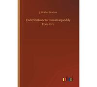 Contribution To Passamaquoddy Folk-Lore