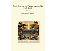 Contribution to Passamaquoddy Folk-Lore