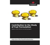 Contribution to the Study of Fuel Formulation