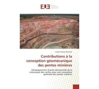 Contributions à la conception géomécanique des pentes minières Développement d'outils décisionnels de la mécanique des roches pour une conception optimale des pent - Joseph Kabuya Mukendi - Universita