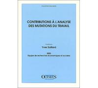 Contributions à l'analyse des mutations du travail