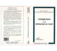 Contributions a une sociologie du sujet - Guy Bajoit - L'harmattan - broché - Livre