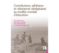 Contributions, Adhésions Et Résistances Sénégalaises Au Modèle Mondial D'éducation