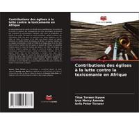 Contributions Des Églises À La Lutte Contre La Toxicomanie En Afrique