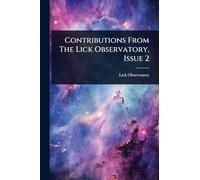 Contributions From The Lick Observatory, Issue 2