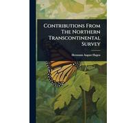 Contributions From The Northern Transcontinental Survey