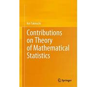 Contributions On Theory Of Mathematical Statistics