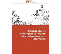 Contributions Théoriques À L'étude Des Polymères Aux Interfaces