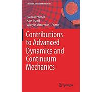 Contributions To Advanced Dynamics And Continuum Mechanics