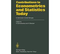 Contributions To Econometrics And Statistics Today