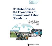 Contributions To Economics Of International Labor Standards