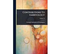Contributions To Embryology