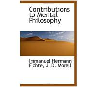 Contributions To Mental Philosophy