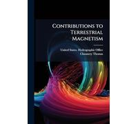 Contributions to Terrestrial Magnetism