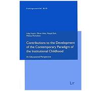 Contributions To The Development Of The Contemporary Paradigm Of The Institutional Childhood