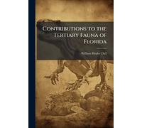 Contributions to the Tertiary Fauna of Florida