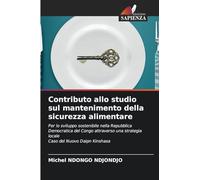 Contributo allo studio sul mantenimento della sicurezza alimentare