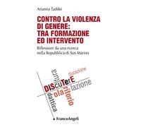 Contro la violenza di genere: tra formazione ed intervento. Riflessioni da una ricerca nella Repubblica di San Marino