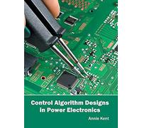 Control Algorithm Designs In Power Electronics