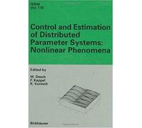 Control And Estimation Of Distributed Parameter Systems: Nonlinear Phenomena: International Conference In Vorau (Austria), July 18-24, 1993 (International Series Of Numerical Mathematics)