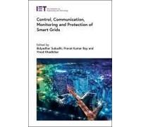 Control, Communication, Monitoring And Protection Of Smart Grids