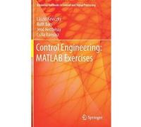 Control Engineering: MATLAB Exercises (Advanced Textbooks in Control and Signal Processing) - [Version Originale] Inconnu (Auteur)