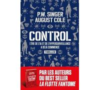 Control - L'ère De L'ia Et De L'hypersurveillance A Déjà Commencé