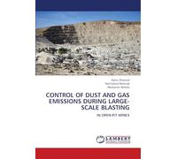 Control of Dust and Gas Emissions During Large-Scale Blasting