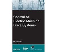 Control of Electric Machine Drive Systems by SeungKi Sul Hardcover Book SeungKi Sul (Auteur)