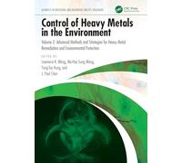 Control of Heavy Metals in the Environment: Advanced Methods and Strategies for Heavy Metal Remediation and Environmental Protection