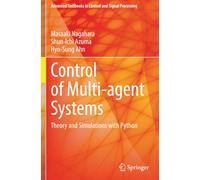 Control of Multi-agent Systems: Theory and Simulations with Python