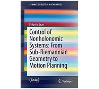 Control Of Nonholonomic Systems: From Sub-Riemannian Geometry To Motion Planning