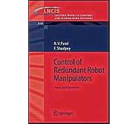 Control Of Redundant Robot Manipulators : Theory And Experiments Lecture Notes In Control And Information Sciences