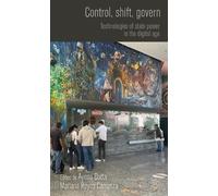 Control, shift, govern: Technologies of state power in the digital age