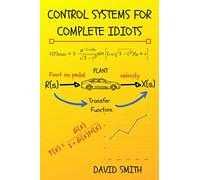 Control Systems for Complete Idiots