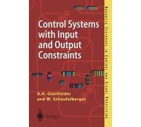 Control Systems With Input And Output Constraints: Design And Analysis Of Antiwindup And Overrides