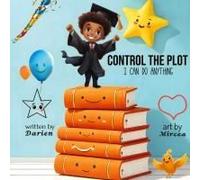 Control The Plot: I Can Do Anything Paperback Book By Darien Trask